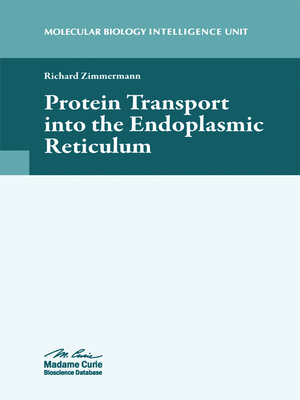 cover image of Protein Transport into the Endoplasmic Reticulum
